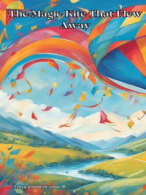 cover image of The Magic Kite That Flew Away
